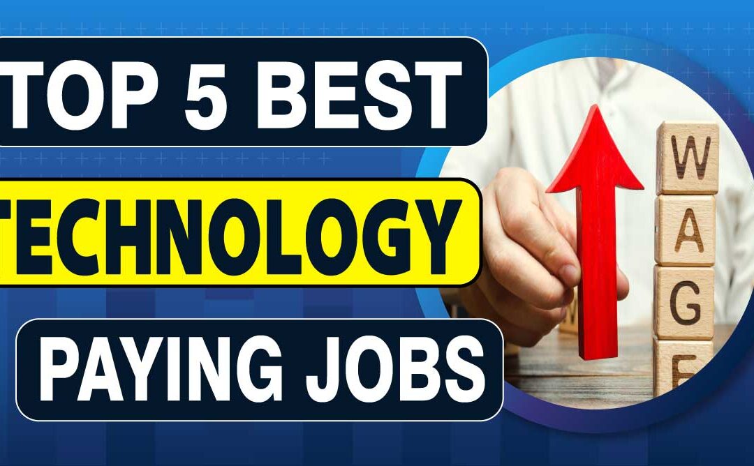 Top 5 Best Jobs Highest Paying Technology in 2022